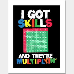 I Got Skills Theyre Multiplying Shirt Funny Math Teacher Posters and Art